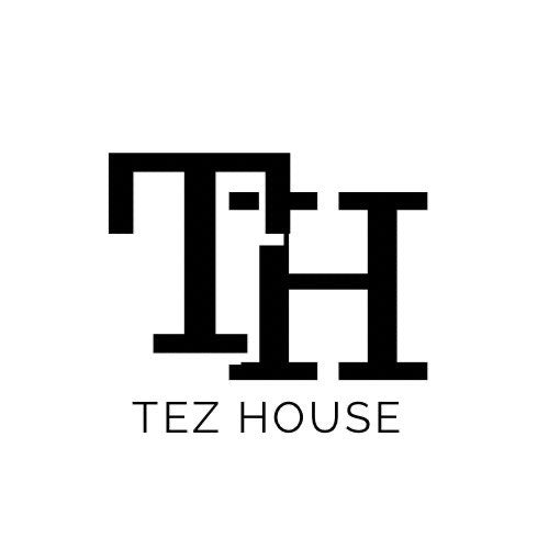 Tez House